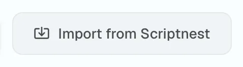 Figure 1.5: Scriptnest import button