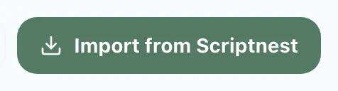 Figure 4.1: Import from Scriptnest button