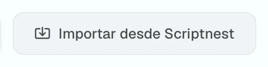 Figura 1.5: Botón de importación de Scriptnest