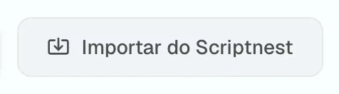 Figura 1.5: Botão de importação do Scriptnest